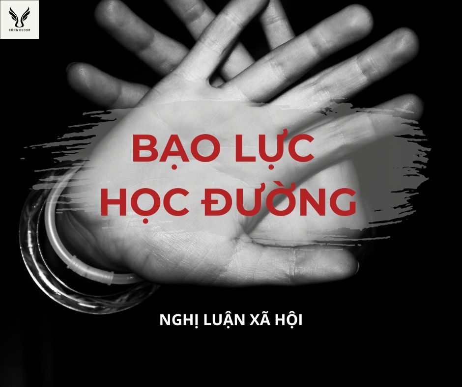 Nghị luận về vấn đề Bạo lực học đường chọn lọc hay nhất