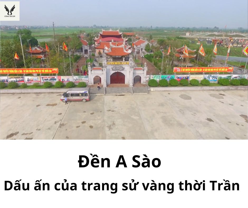 Đền A Sào - Dấu ấn vàng son của thời đại nhà Trần diệt Mông Nguyên