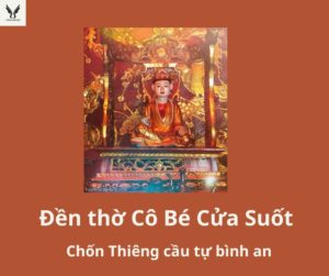 Đền thờ Cô Bé Cửa Suốt - Chốn Thiêng cầu tự bình an