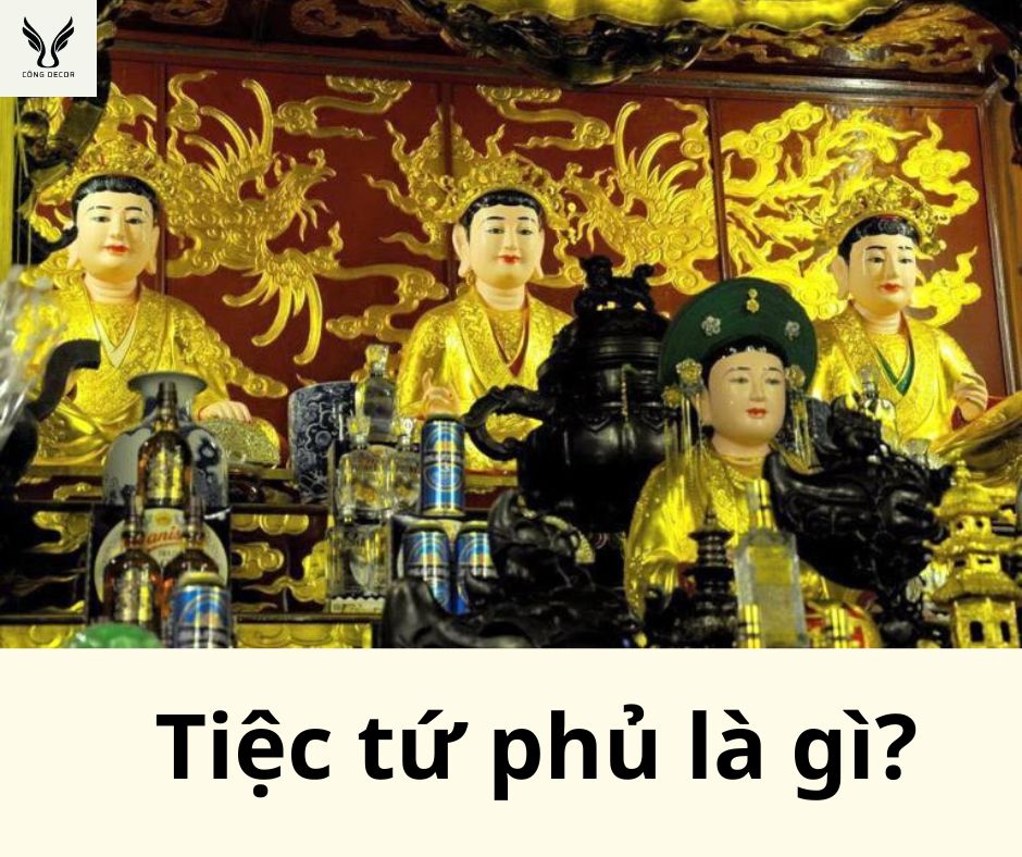 Tiệc tứ phủ là gì?