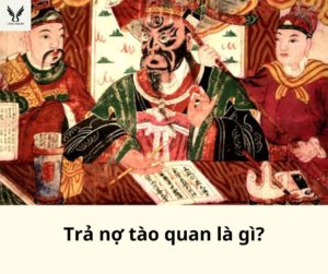 Trả nợ tào quan là gì?