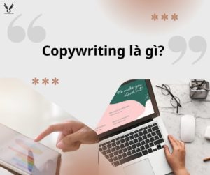 Copywriting là gì? Các bước thực hiện công việc copywriting