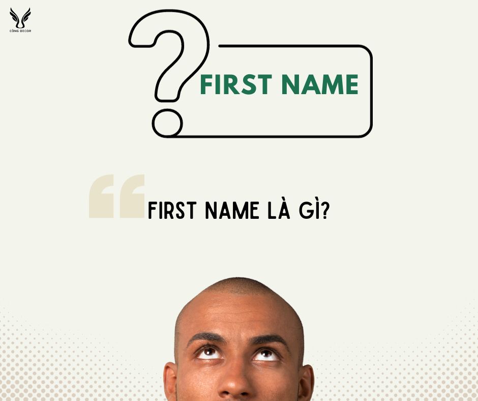 First Name là gì?