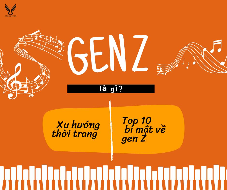 Xu hướng thời trang gen Z ưa chuộng. TOP 10 bật mí ít người biết về thế hệ gen Z